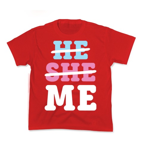 He She Me Kid's Tee